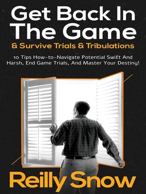 cover image of "Get Back In the Game & Survive Trials & Tribulations"...
